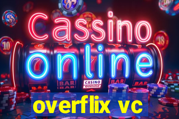 overflix vc